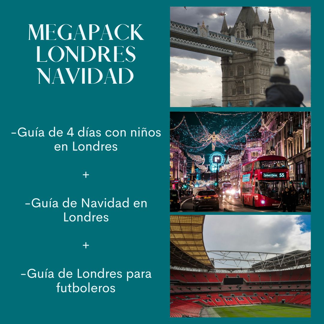 Megapack Londres Navidad (Guía 4 días con niños + Londres para futboleros + Guía de Navidad 2026) + mapa interactivo de regalo (PREVENTA)